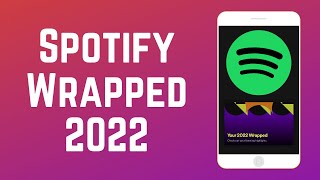 How to See amp Share Your Spotify Wrapped 2022 [upl. by Anatol]