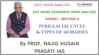 2017 Mains Analysis  Geography  Prof Majid Husain  Periglacial Cycle  UPSC  NeoStencil [upl. by Elise945]