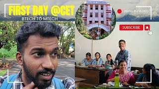 First Day  CET  Mtech Life  Jishnu R J Vlogs [upl. by Annnora]