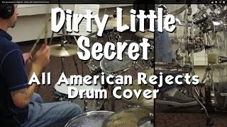 The All American Rejects  Dirty Little Secret Drum Cover [upl. by Ahcsropal156]