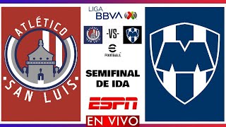 San Luis vs Rayados EN VIVO  Semifinal Liga MX Apertura 2024 [upl. by Notkcorb932]