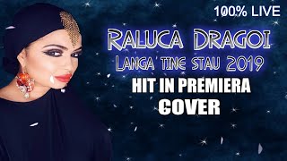 Raluca Dragoi  Langa tine stau 2019 COVER █▬█ █ ▀█▀ manele noi 2019 CELE MAI NOI MANELE 2019 [upl. by Dorfman150]