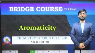 aromaticity  Lecture  4  Bridge course  By Arun Dixit Sir  AIR11 NETJRF [upl. by Alenairam]