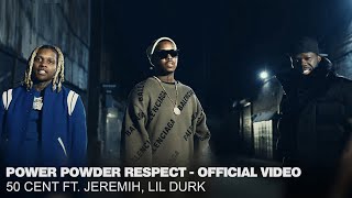 50 Cent ft Lil Durk Jeremih – “Power Powder Respect”  Official Video [upl. by Jessalyn]