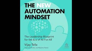 The New Automation Mindset The Leadership Blueprint for the Era of AIForAll [upl. by Lananna]