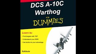 Ralfis Idiot Guide to DCSA10C Warthog Locating Targets with RWR  TGP [upl. by Selim258]