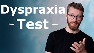 Dyspraxia In Adulthood TEST [upl. by Sophi629]