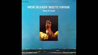 Areski et Brigitte Fontaine  Je suis venu te voir [upl. by Durware]