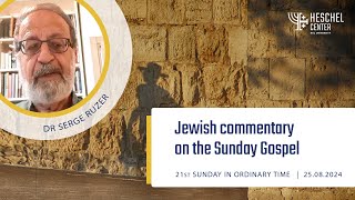 Commentary on the Gospel for the 21st Sunday in Ordinary Time  dr Serge Ruzer [upl. by Maridel]