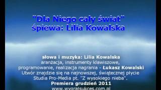 quotDla Niego cały światquot  Lilia Kowalska [upl. by Atinid910]