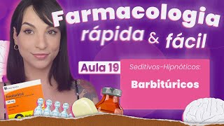 Barbitúricos  Aula 19  Farmacologia do SNC rápida e fácil  Flavonoide [upl. by Riva147]