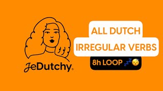 🇳🇱LEARN ALL DUTCH IRREGULAR VERBS WHILE SLEEPING 😴 8h loop version [upl. by Eloci]