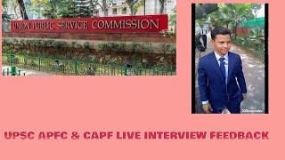 UPSC APFC LIVE INTERVIEW FEEDBACK [upl. by Tereve525]