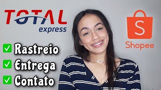 Shopee Rastreamento Total Express Como Rastrear Sua Encomenda e Resolver Problemas na Entrega [upl. by Aihselef]