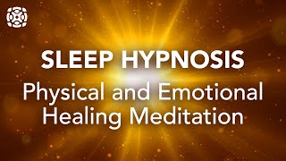 Guided Sleep Meditation Sleep Hypnosis Physical and Emotional Healing Meditation [upl. by Frantz]