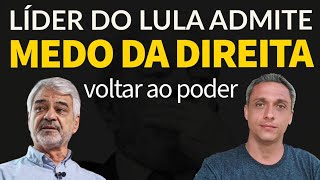 Choque de realidade  Lider do LULA admite medo da direita voltar ao poder e derrota do ladrão [upl. by Nytsirhc]