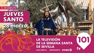 🔴 EN DIRECTO  Jueves Santo  Desde las 1400 a 0000  Semana Santa Sevilla  28 marzo 2024 [upl. by Lucinda]