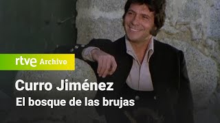 Curro Jiménez Capítulo 33  El bosque de las brujas  RTVE Archivo [upl. by Demahom525]