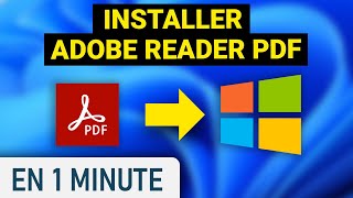 Installer Adobe Acrobat Reader DC PDF sur Windows 11 [upl. by Pavlish]