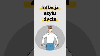 Czym jest inflacja stylu życia [upl. by Etana464]