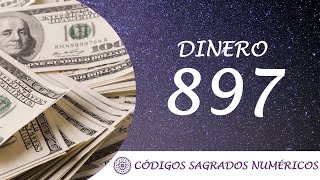 Código Sagrado para el dinero 897 [upl. by Imer]