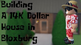 BUILDING a 14K Dollar House In BLOXBURG [upl. by Anavlys]