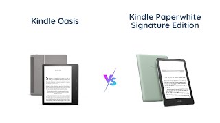 Kindle Oasis vs Paperwhite Signature Which is the Best [upl. by Thamora528]