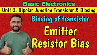 Emitter Bias Circuit  Emitter Resistor Bias in BJT  Basic Electronics  Btech  in हिन्दी [upl. by Sutphin]