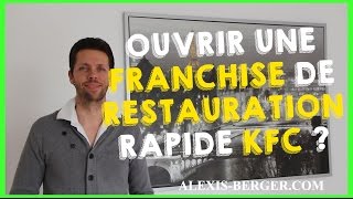 Ouvrir une franchise de restauration rapide KFC [upl. by Inva]