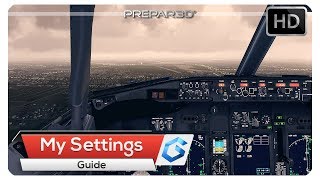 P3Dv4 My Complete Prepar3D v4 Settings  Guide [upl. by Adnaval]