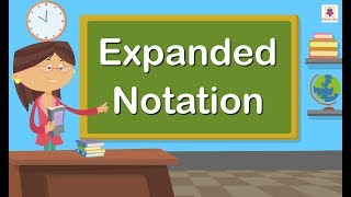 Expanded Notation  Mathematics Grade 3  Periwinkle [upl. by Nivrag]