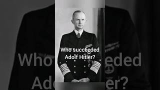 Who succeeded Adolf HitlerThe brief leadership of Karl Dönitz before the German surrender in 1945 [upl. by Anwaf]