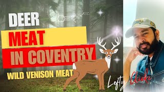 Deer Meat in Coventry UK  Wild Venison Meat  Lefty Clickz [upl. by Dyane]