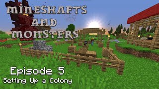 Ep 5 Setting Up a Colony  Mineshafts amp Monsters Modpack for Minecraft 1165 [upl. by Aipmylo875]