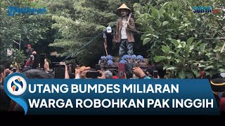 Dulu Dikenal Desa Miliarder di Gresik Ternyata Punya Utang Miliaran di Bank Ratusan Warga Demo [upl. by Naliorf]