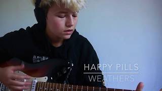 Happy Pills by Weathers cover [upl. by Suoirad703]