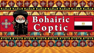 COPTIC LANGUAGE BOHAIRIC DIALECT [upl. by Rilda]