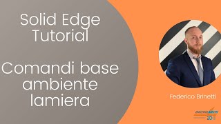 Solid Edge Tutorial  COMANDI BASE AMBIENTE LAMIERA  ITA [upl. by Eyks408]