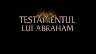 TESTAMENTUL LUI ABRAHAM 1R [upl. by Aenitsirhc429]