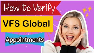 How to Verify Your VFS Global Appointment After Booking [upl. by Ahcsat259]