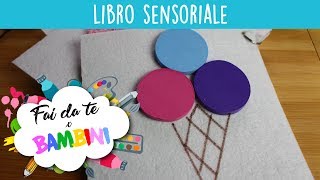 Libro sensoriale fai da te [upl. by Einohtna]