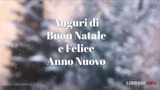 Auguri di Buon Natale e Felice Anno Nuovo [upl. by Katzman]