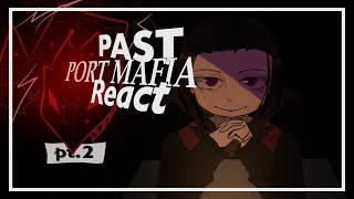 Past Port Mafia react  SPEED 2X  Bungo Stray Dogs  bsd pt23  cringe  bad eng [upl. by Goddard]