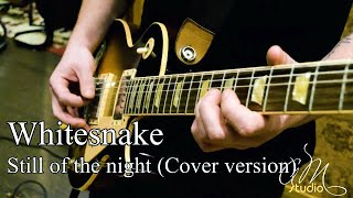 Whitesnake  Still of the night Cover [upl. by Nowahs]