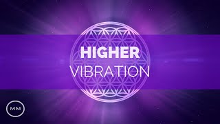 Higher Vibration  Raise Your Frequency  963 Hz 528 Hz 432 Hz  Solfeggio Meditation Music [upl. by Auqenaj]