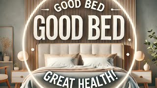 The Importance of a Good Bed for Health and Wellbeing [upl. by Bluefarb]