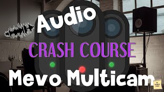 Mevo Multicam Crash Course Audio [upl. by Anauqahs]