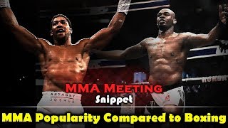 MMA Meeting Snippet Difference between MMA and Boxing Popularity [upl. by Serena]