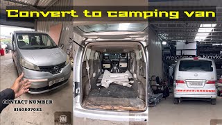 nissan evalia convert to camping van  full video coming soon  Modification by Navkar Motors [upl. by Nynahs]