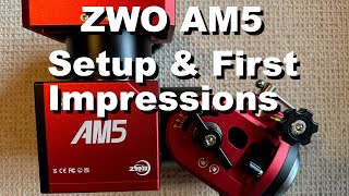 Unveiling the ZWO AM5 The Ultimate Setup [upl. by Holmes383]